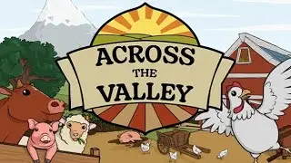 Across the Valley - a Meta Quest VR farm simulator