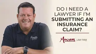 Do You Need a Lawyer for Your Insurance Claim? | Mowrey Law Firm