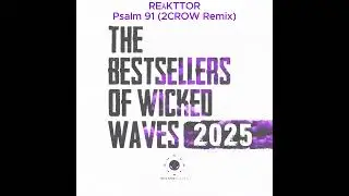 RE&Auml;KTTOR - Psalm 91 (2CROW Remix) [Wicked Waves Recordings]
