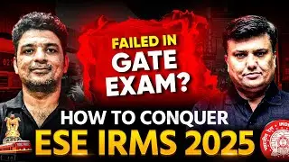 GATE 2025 Exam Didn't Go Well? How to Crack ESE & IRMS 2025 🔥