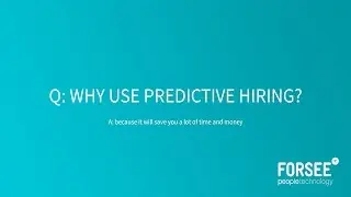 Why use Predictive Hiring?