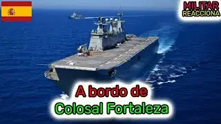 AIRCRAFT CARRIER L-61 JUAN CARLOS I ON BOARD A COLOSSAL FORTRESS.