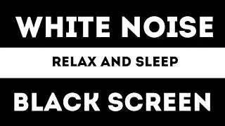 The Best White Noise | Sleep & Relax | 10 Hours | Black Screen