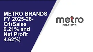 METRO BRANDS Standalone Quarterly Result | Q1 Result 2025-26 | METRO BRANDS latest news