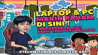 Laptop dan PC makin paham di sini! Tongkrongan buat kamu yang mau belajar #techwithblack #laptop #pc