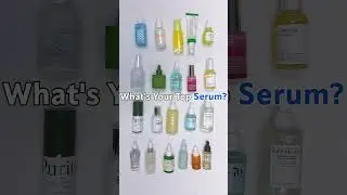 What's Your Top Serum?