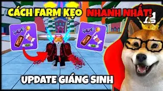 Cách Farm KẸO (Candy) Nhanh Nhất Đổi Quà Sự Kiện Trong UPDATE GiÁNG SINH Blox Fruit | Roblox