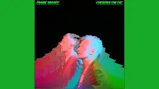 Franc Moody - Love Will Make You Strange Things