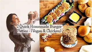 2 Quick Homemade Burger Patties - (Vegan & Chicken) | High Protein | Freezer-Friendly Recipes