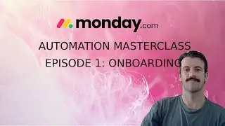 18-Minute Monday.com Onboarding Automation Tutorial Using Make.com