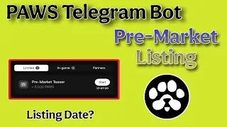 PAWS Telegram Bot Update: New Task, Listing, and Premarket Insights