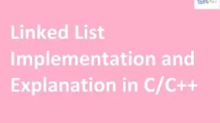 Linked List Implementation and Explanation Data Structure Tutorial 2017