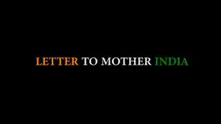 LETTER TO MOTHER INDIA
