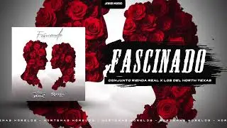 Fascinado - Conjunto R&iacute;enda Real X Los Del North Texas | 2025