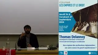 LES EMPIRES ET LE DROIT - Thomas Delannoy : Les professions réglementées, une masse de granit ?