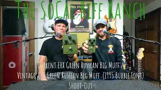 Current EHX Green Russian Big Muff / Vintage EHX Green Russian Big Muff (1995 Bubble Font) Shoot-Out
