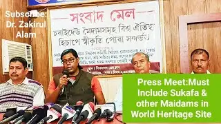 Press Meet:Must Include Sukafa Maidam & other Kings & Queens Maidam in World Heritage Site