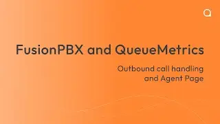 The QueueMetrics Agent Page with FusionPBX: Outbound call handling