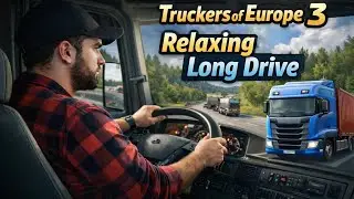 Relaxing Truck Drive in Truckers of Europe 3 | Mobile Gameplay 🚛