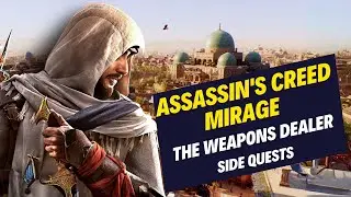 Assassin's Creed Mirage - The Weapons Dealer Side Quests