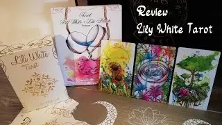 Review + tirage : Lily White Tarot de Célia Mesleville by Sandeline 💞