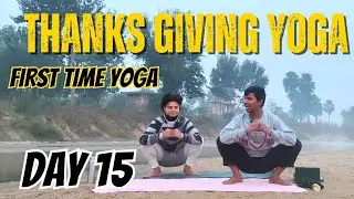 FIRST TIME YOGA || DAY 15