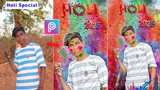 Happy Holi Photo Editing PicsArt | PicsArt Se Holi Photo Editing Kaise Kare| Holi Photo Editing 2025