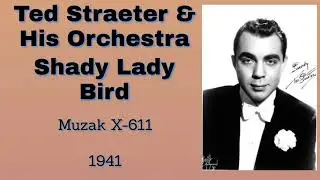 Ted Straeter and his orchestra - Shady Lady Bird - 1941