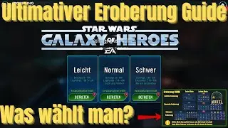 Ultimativer Eroberung Guide in SWGOH - Belohnungen Tipps und mehr | SWGOH Guide Deutsch