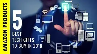 What Tech Gifts You should buy on AMAZON in 2018 ? | MUST SEE !