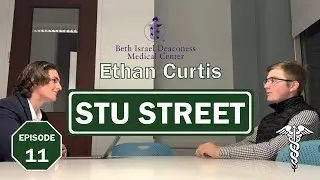 Ethan Curtis on the medical field and finding what drives you  | STU STREET #11 w/ Sam Morra