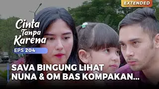 SAVA BINGUNG! Lihat Mamah Nuna & Om Bas Ngomong Kompakan | CINTA TANPA KARENA | EPS 204 (4/4)