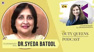 Duty Queens Podcast | Prof. Dr.Syeda Batool | Hosted by Dr. Rakhshinda | Apna Wallet
