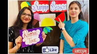 Summer season song for kids(5-7yrs)#sharmasisters #teachersisters.amusing rhyme with amusing actions