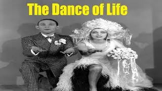 The Dance of Life 1929 Romance Musical Hal Skelly Nancy Carroll Dorothy Revier Classic Full Movie