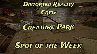 Spot of the Week #3 - Creature Park [Distorted Reality Crew] (Sessions Skate Sim)