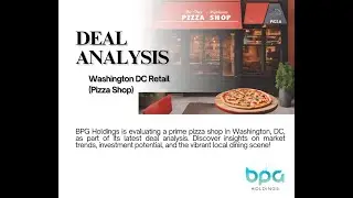 BPG Holdings Deal Analysis - Washington DC Retail (Pizza Shop)