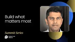 Build what matters most | Product-Led Summit New York 2022