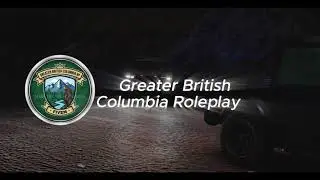 Greater British Columbia Roleplay - Server Teaser #1