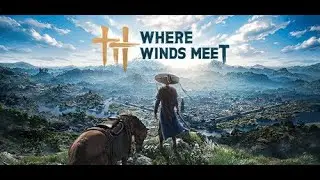 Where Winds Meet