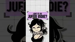 &iquest;QUE ES UN JUEGO INDIE?