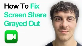 How To Fix Facetime Screen Share Grayed Out Issue On Iphone (2025 Guide)