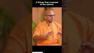 3 Things That Gaur Gopal Das Prabhu ji Learned At The Ashram | #shorts #shortsfeed #ytshorts
