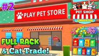 Full Rack Stock & Cat Trading in Pet Shop Simulator! | Hindi Gameplay