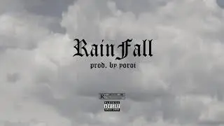 (FREE) RAINFALL - yoroi type beat (prod. by yoroi)