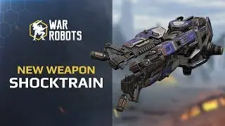 War Robots: new weapon Shocktrain