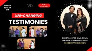 LIFE CHANGING TESTIMONIES - 4th Week of December 2025 | Bishop Peter Silway | Ps. Jayashri Silway |