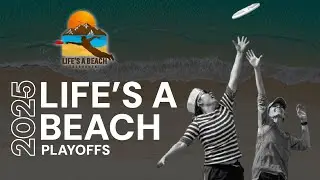 Life’s a Beach 2025 – Playoffs | Finals | 3:10 PM | Sept 1 | Spanish Banks