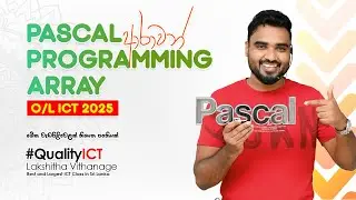 OL ICT | Grade11 | Pascal Programming Revision | අනතිම දවස | #qualityict | Lakshitha Vithanage