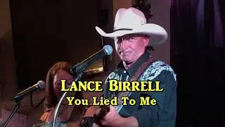 Lance Birrell with The Dalton Gang ~ You Lied To Me